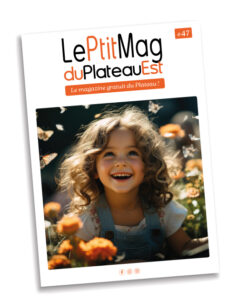 Le Ptit Mag du Plateau Est 47 - Avril-mai 2025